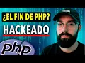 El ataque a PHP que nadie esperaba