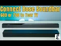 How to Connect Your Bose Smart Soundbar 600 or 700 to Your TV