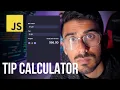 Build Tip Calculator with Vanilla JavaScript for Beginners HTML CSS JS