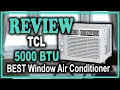 TCL 5 000 BTU Window AC Review Best Small Room Air Conditioner