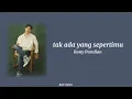 Download Lagu tak ada yang sepertimu - Rony Parulian | lirik