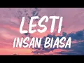 Download Lagu Lesti - Insan Biasa | Lirik Video