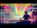 Lagu DJ REMIX NOSTALGIA TERBARU 2025 | LAGU POP KENANGAN SEPANJANG MASA | HIDUP DI BUI