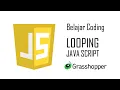 LOOPING JavaScript Grasshopper
