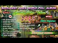 SHOLAWAT NABI DANGDUT KOPLO FULL ALBUM TERBARU 2025 ( ZAMAN WES AKHIR )