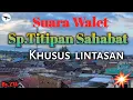Download Lagu Suara walet.Sp Titipan Sahabat khusus area lintasan.