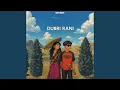 Download Lagu Dubri Rani