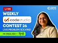 Weekly Codestudio Contest 26 Live Problem Solving Contest Link In Description Coding Ninjas