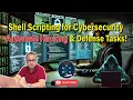 Shell Scripting for Cybersecurity Automate Hacking Defense Tasks