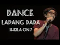 Download Lagu DANCE LAPANG DADA SHEILA ON 7
