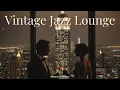 Lagu Vintage Jazz Lounge — 뉴욕의 밤, 로맨틱 재즈 플레이리스트