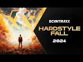 Lagu SCANTRAXX - Hardstyle Fall 2024