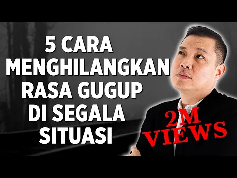 Download MP3 5 Cara Menghilangkan Rasa Gugup di Segala Situasi