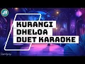Lagu Kurangi Dheloa Duet Karaoke