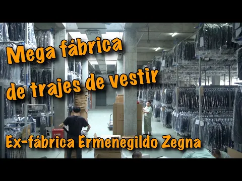 Download MP3 MEGA FABRICA de trajes de Vestir - Antiguo fabricante de Ermenegildo Zegna @ China