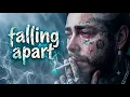 Post Malone - Falling Apart