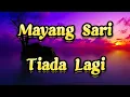 Download Lagu Mayang Sari - Tiada Lagi (Lirik Lagu) Tiada lagi yang kuharapkan tiada lagi yang kuimpikan