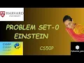 PROBLEM SET 0 EINSTEIN SOLUTION Pythonista - geek Codewithme