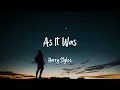 As It Was - Harry Styles (Lyrics)
