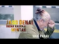 Wan Parau - Jaso Denai Indak  ka denai mintak [ Official Music Video ]