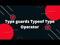 Typescript Tutorial Type guards Typeof Type Operator
