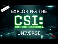 CSI Explained Franchise History Characters How the CSI Universe Connects