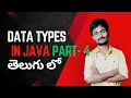 Day - 5 Data Types in Java part-4 Java Tutorial in Telugu