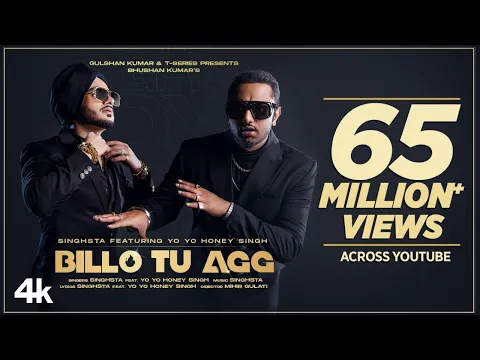 Download MP3 Billo Tu Agg Official Video | Singhsta Feat. Yo Yo Honey Singh |  Bhushan Kumar | Mihir Gulati