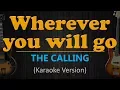 Download Lagu WHEREVER YOU WILL GO - The Calling (HD Karaoke)