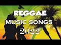 Download Lagu BEST 100 REGGAE NONSTOP SONGS | RELAXING REGGAE LOVE SONGS | ROAD TRIP REGGAE RIMIX 2022