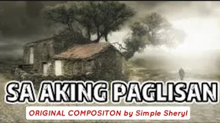 sa aking paglisan by simple sheryl original composition sad goodbye song music on guitar nel ramos