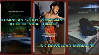 Download KUMPULAN STORY WA 30 DETIKBSTORY WA TERBARU #Storywa30detik MP3