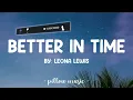 Better In Time - Leona Lewis (Lyrics) 🎵