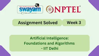 Artificial Intelligence Foundations and Algorithms Week 3 NPTEL 2026
