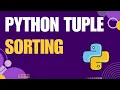 Sort a Tuple in Python Easy Methods Explained