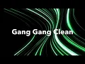 Gang Gang - Badda TD (Clean)