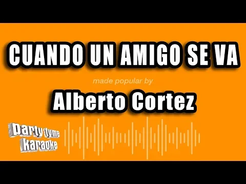 Download MP3 Alberto Cortez - Cuando Un Amigo Se Va (Versión Karaoke)