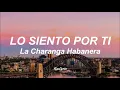 La Charanga Habanera - Lo Siento Por Ti (Letra/Lyrics)