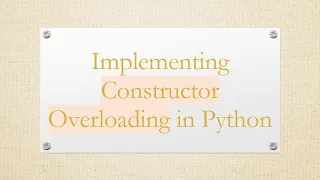 Implementing Constructor Overloading in Python