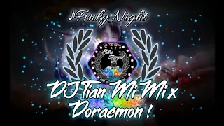 Download DJ TIAN MI MI X BALE BALE X DORAEMON [Maykel Mantow] MP3