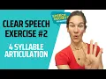 Exercise for Clear Speech and Articulation - 4 Syllable Words