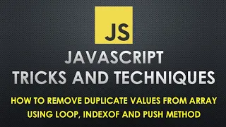 How to remove duplicate values from an array using loop indexof and push