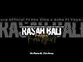Lagu Rasah Bali x Kangen - Lavora Official Ft Ena Vika x Asha Ft Yaya.hnd (Speed Up Version) CIDROBARENG🎧