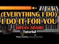 (Everything I Do) I Do It for You (Bryan Adams) on Piano or Keyboard Tutorial with chords \u0026 lyrics