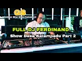 Download Lagu Full Dj Ferdinand GS (Golden Star) Entertainment desa Kelampadu Bergoyang lagi, Part 2