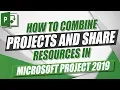 Microsoft Project 2019 Tutorial How to Combine Projects and Share Resources in MS Project