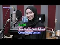 Download Lagu Lesti - Kulepas Dengan Ikhlas [Cover Neny Lestari]