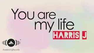 harris j you are my life official lyric video