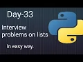 Python 45 Days Series Day-33 Interview problems on list Python tutorials