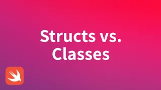 Swift Analysis - Structs vs Classes